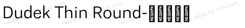 Dudek Thin Round字体转换